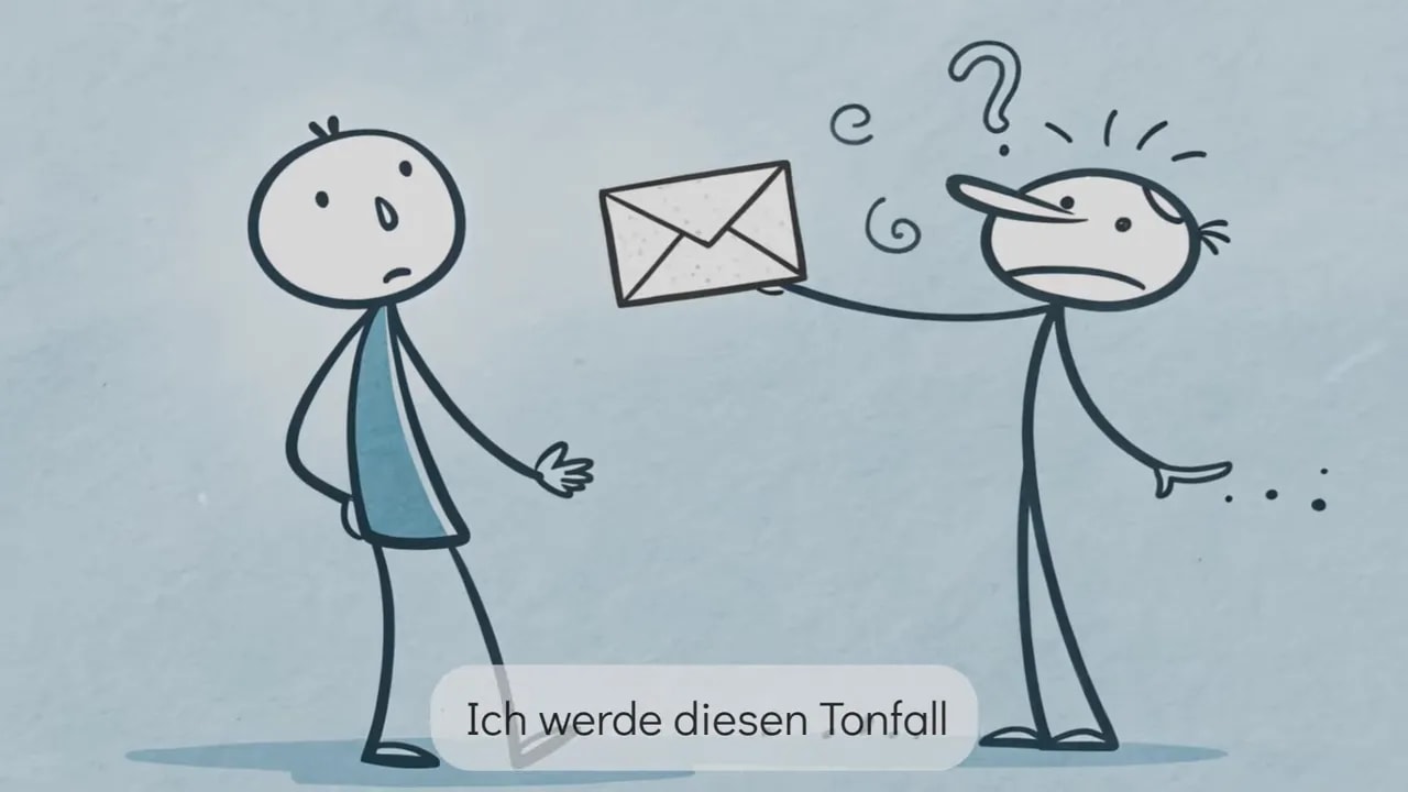 Zwei Strichmännchen; eines reicht dem anderen einen Briefumschlag. Eingeblendeter Untertitel: 'Ich werde diesen Tonfall'.